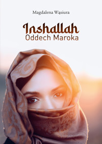 Inshallah. Oddech Maroka - Wąsiura Magdalena - ebook