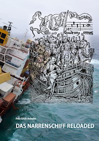 Das Narrenschiff reloaded - Fritz Erich Anhelm - ebook