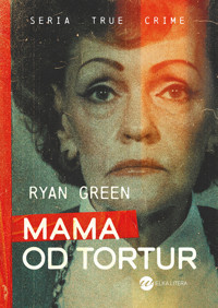 Mama od tortur - Green Ryan - ebook + audiobook + książka
