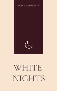 White Nights - Fyodor Dostoevsky - ebook