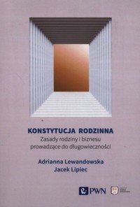 Konstytucja rodzinna - Lewandowska Adrianna, Lipiec Jacek - książka