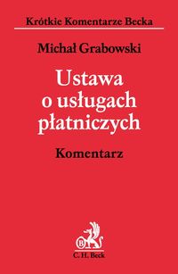 Ustawa o usługach płatniczych Komentarz - Grabowski Michał - książka