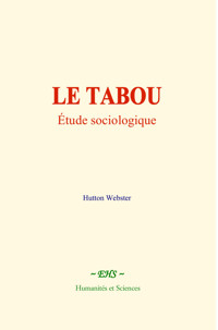 Le tabou : étude sociologique - Hutton Webster - ebook