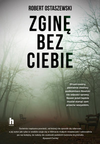 Zginę bez ciebie - Robert Ostaszewski - ebook + audiobook + książka