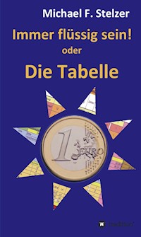 Immer flüssig sein! - Michael F. Stelzer - ebook
