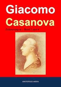 Giacomo Casanova - Erinnerungen - Giacomo Girolamo Casanova - ebook