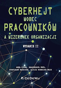 Cyberhejt wobec pracowników a wizerunek organizacji - Lipka Anna, Król Małgorzata, Waszczak Stanisław - książka