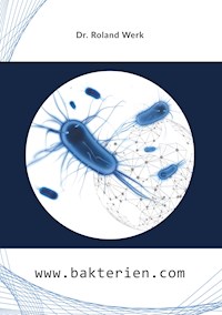 www.bakterien.com - Roland Werk - ebook