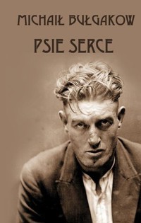 Psie serce - Michaił Bułhakow - ebook + audiobook + książka
