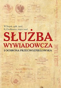 Służba wywiadowcza i ochrona przeciwszpiegowska - Stepek W., Chodkiewicz K. - książka