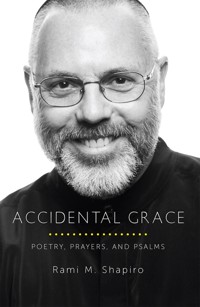 Accidental Grace - Rami Shapiro - ebook