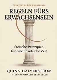 Regeln fürs Erwachsensein - Quinn Halverstrom - ebook