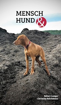 Mensch Hund und - Robert Langer - ebook