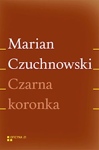 Czarna koronka - Czuchnowski Marian - książka