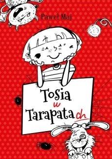 Tosia w tarapatach - Paweł Maj - książka
