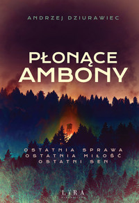 Płonące ambony - Andrzej Dziurawiec - ebook + książka