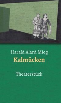 Kalmücken - Harald Alard Mieg - ebook