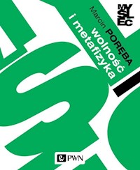 Wolność i metafizyka. - Poręba Marcin - książka