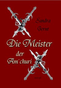 Die Meister der Am'churi - Sandra Gernt - ebook