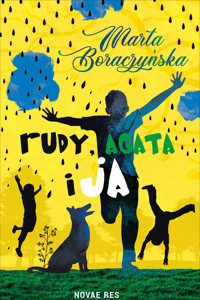 Rudy, Agata i ja - Marta Boraczyńska - ebook