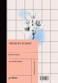 WESELNY KLIMAT. Homilie ślubne - ks. Jakub Ziemski - ebook