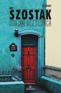Sto dni bez słońca - Wit Szostak - ebook + książka