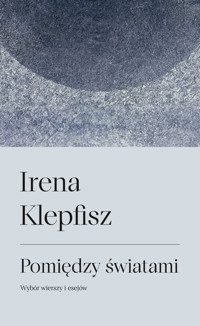 Pomiędzy światami - Klepfisz Irena - książka