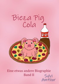 Bieza Pig Cola - Sylvi Amthor - ebook