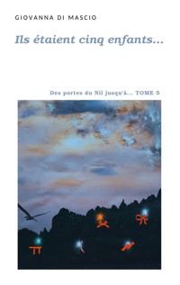 Ils étaient cinq enfants... - Giovanna Di Mascio - ebook