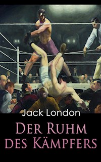 Der Ruhm des Kämpfers - Jack London - ebook