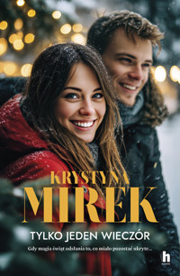 Tylko jeden wieczór - Krystyna Mirek - ebook + audiobook + książka