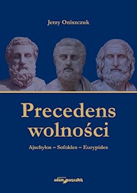 Precedens wolności. - Jerzy Oniszczuk - książka