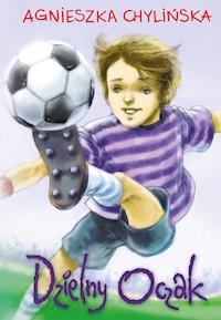 Dzielny Oczak - Agnieszka Chylińska - ebook + książka