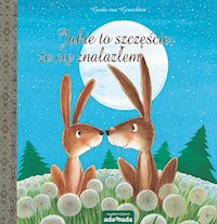 Jakie to szczęście, że cię znalazłem - Guido van Genechten - książka