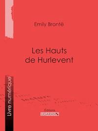Les Hauts de Hurlevent - Emily Brontë - ebook