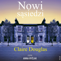 Nowi sąsiedzi - Claire Douglas - ebook + audiobook + książka