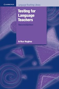 Testing for Language Teachers - Hughes Arthur - książka