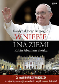 W niebie i na ziemi - Bergoglio Jorge Mario - książka