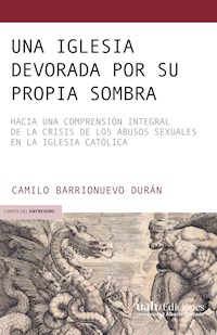 Una Iglesia devorada por su propia sombra - Camilo Barrionuevo Durán - ebook