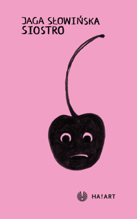 Siostro - Jaga Słowińska - ebook