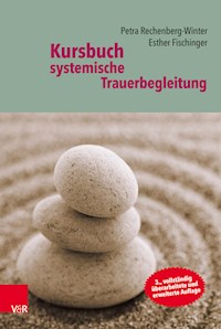 Kursbuch systemische Trauerbegleitung - Esther Fischinger - ebook