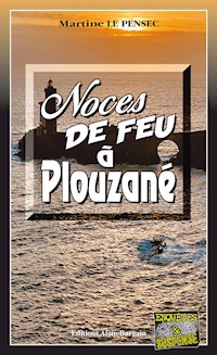 Noces de feu à Plouzané - Martine Le Pensec - ebook