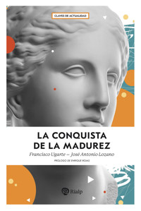 La conquista de la madurez - Francisco Ugarte Corcuera - ebook