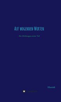 Auf wogenden Worten - Hlorridi Weor - ebook