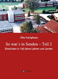 So war's in Senden - Teil 2 - Otto Kamphues - ebook