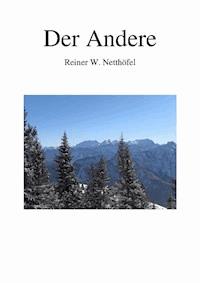 Der Andere - Reiner W. Netthöfel - ebook