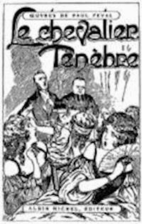 Le Chevalier Ténebre - Paul Féval (père) - darmowy ebook
