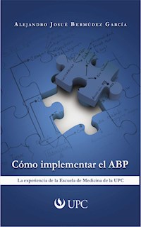 Cómo implementar el ABP - Alejandro Bermúdez García - ebook
