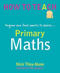 Primary Maths - Nick Tiley-Nunn - ebook