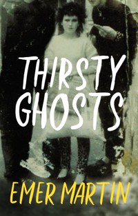 Thirsty Ghosts - Emer Martin - ebook
